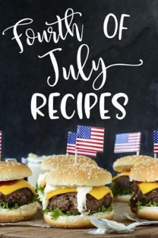 Cover of Fourth of July Recipes