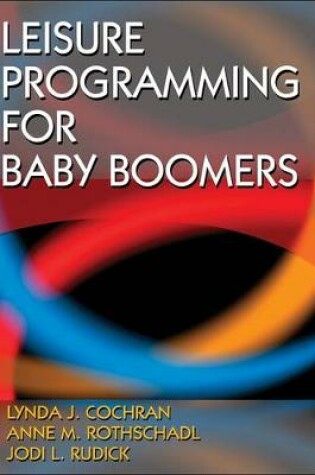Cover of Leisure Programming for Baby Boomers