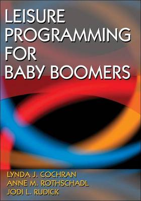 Cover of Leisure Programming for Baby Boomers