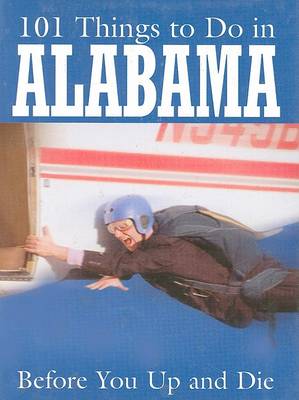 Book cover for 101 Things to Do in Alabama