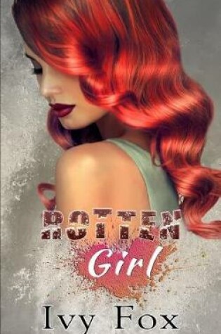 Cover of Rotten Girl