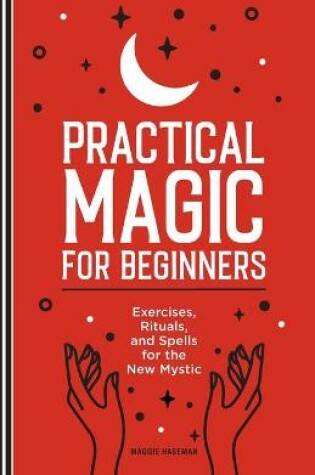 Cover of Practical Magic for Beginners