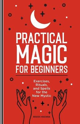 Book cover for Practical Magic for Beginners