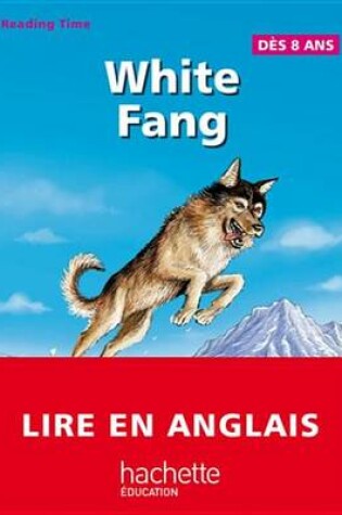 Cover of White Fang - Reading Time