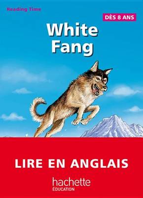 Book cover for White Fang - Reading Time