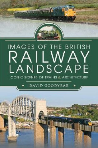Cover of Images of the British Railway Landscape