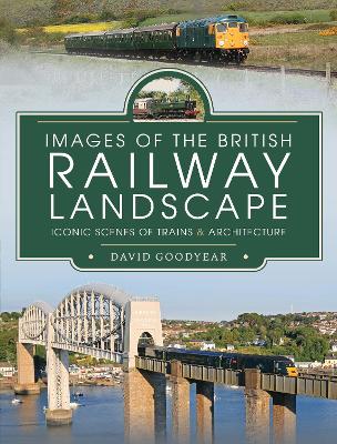 Book cover for Images of the British Railway Landscape
