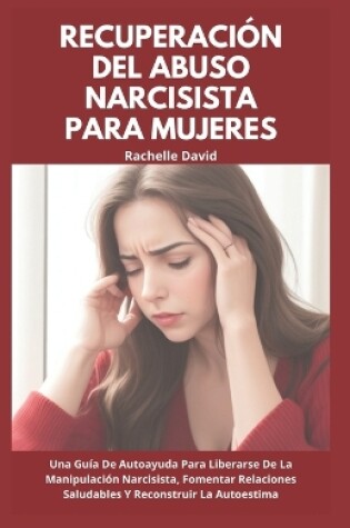 Cover of Recuperación Del Abuso Narcisista Para Mujeres