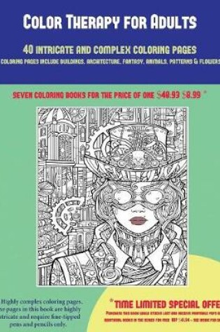 Cover of Color Therapy for Adults (40 Complex and Intricate Coloring Pages)