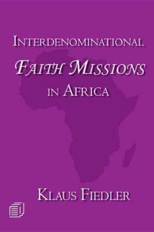 Cover of Interdenominational Faith Missions in Africa