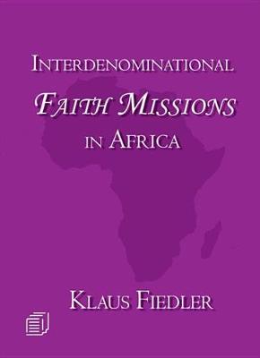 Book cover for Interdenominational Faith Missions in Africa