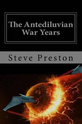 Cover of The Antediluvian War Years