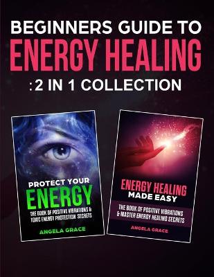 Book cover for Beginners Guide To Energy Healing