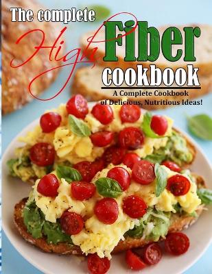 Book cover for The Complete High Fiber Cookbook