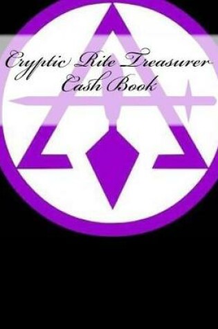 Cover of Cryptic Rite Treasurer Cash Book