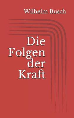 Book cover for Die Folgen der Kraft