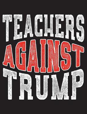 Book cover for Teachers Against Trump