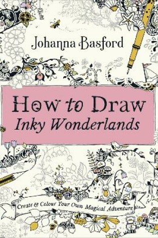 Cover of How to Draw Inky Wonderlands