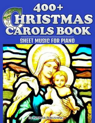 Book cover for 400+ Christmas Carols Book - Sheet Music for Piano