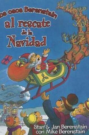 Cover of Los Osos Berenstain al Rescate de la Navidad
