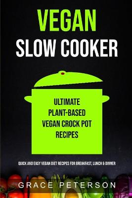 Book cover for Vegan Slow Cooker