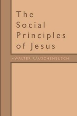 Cover of The Social Principles of Jesus