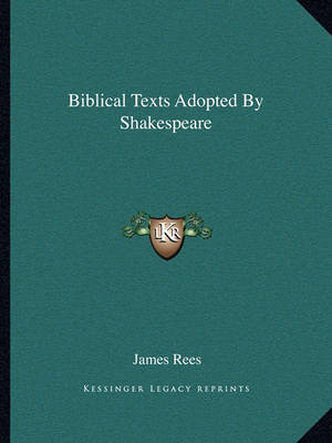 Book cover for Biblical Texts Adopted by Shakespeare