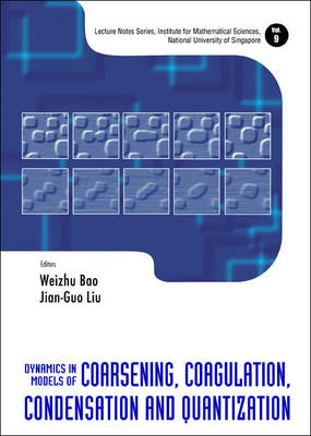 Book cover for Dynamics in Models of Coarsening, Coagulation, Condensation and Quantization