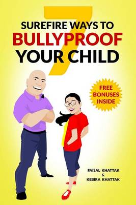 Cover of 7 Surefire Ways to Bullyproof Your Child