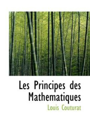Cover of Les Principes Des Math Matiques