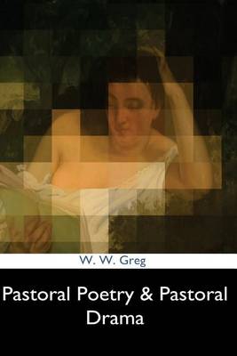 Book cover for Pastoral Poetry & Pastoral Drama