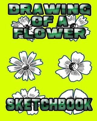 Cover of Drawing of a Flower Sketchbook