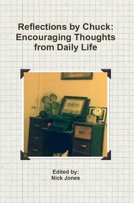 Book cover for Reflections by Chuck: Encouraging Thoughts from Daily Life