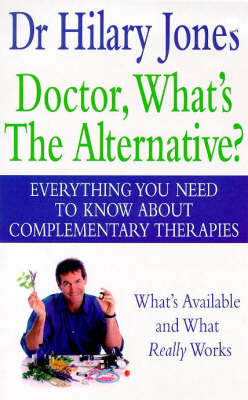 Book cover for Doctor, What's the Alternative?