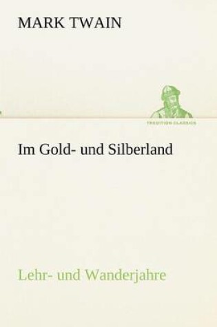 Cover of Im Gold- und Silberland