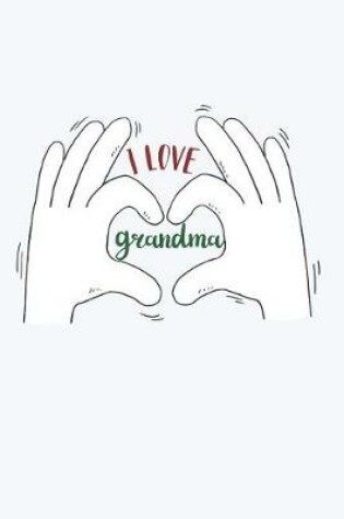 Cover of I Love Grandma