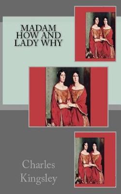 Book cover for Madam How and Lady Why