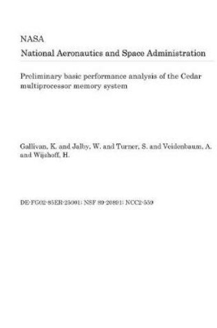 Cover of Preliminary Basic Performance Analysis of the Cedar Multiprocessor Memory System