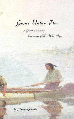 Book cover for Grace Under Fire