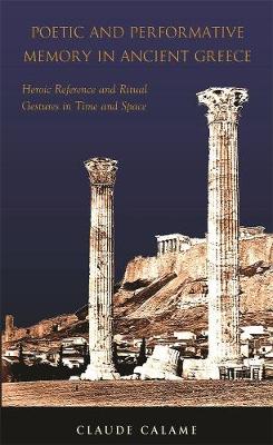 Book cover for Poetic and Performative Memory in Ancient Greece