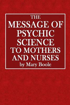 Book cover for The Message of Psychic Science to Mothers and Nurses