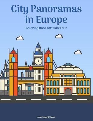 Book cover for City Panoramas in Europe Coloring Book for Kids 1 & 2