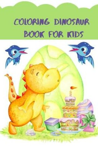 Cover of Coloring Dinosaur Book for Kids