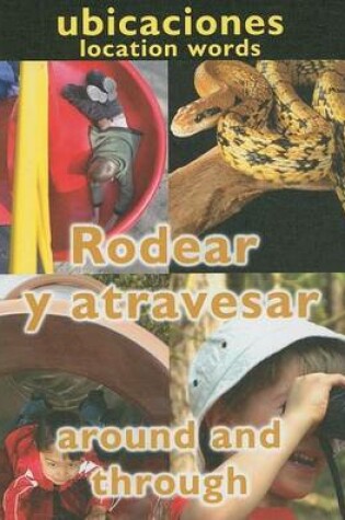 Cover of Rodear y Atravesar (Around and Through: Location Words)