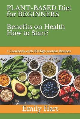 Book cover for PLANT-BASED Diet for BEGINNERS Benefits on Health How to Start?