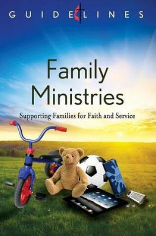 Cover of Guidelines 2013-2016 Family Ministries