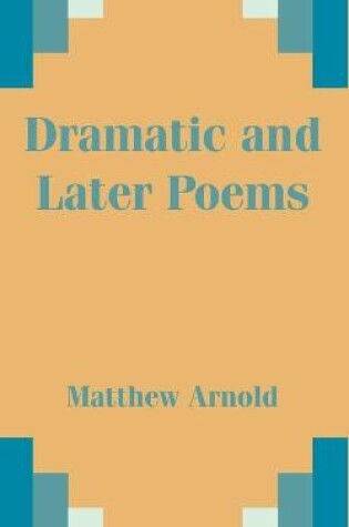 Cover of Dramatic and Later Poems