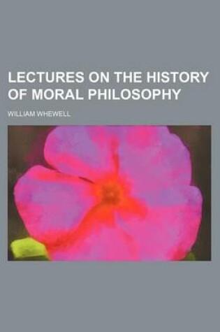 Cover of Lectures on the History of Moral Philosophy