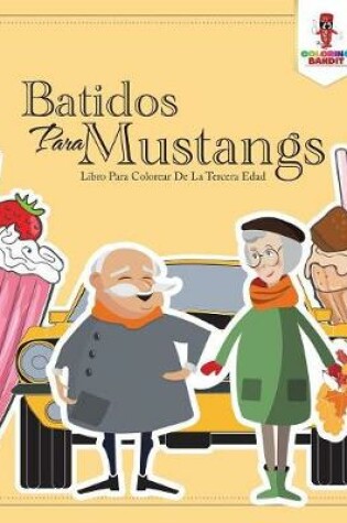 Cover of Batidos Para Mustangs