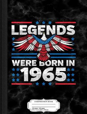 Book cover for Legends Were Born in 1965 Patriotic Birthday